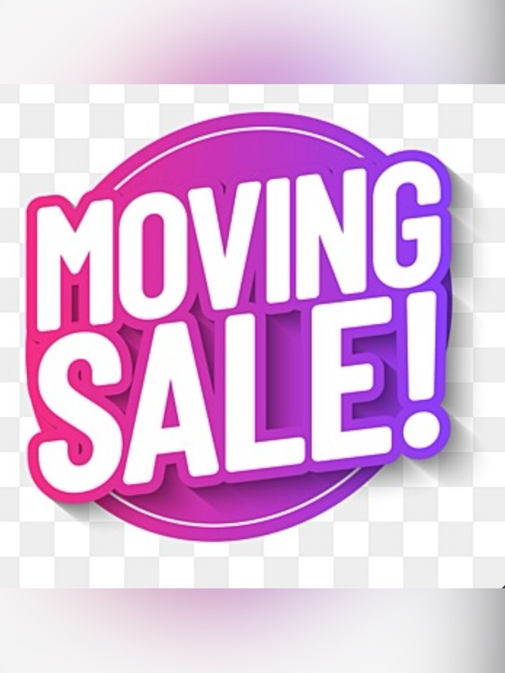 Moving Sale!!